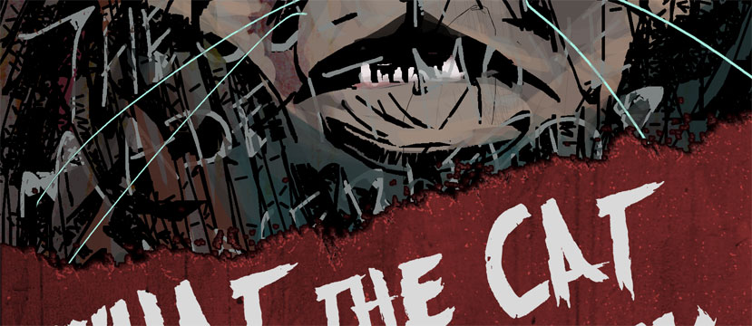 WHAT THE CAT BROUGHT BACK's teaser cover: a crop of a cat's mouth and some scary looking text