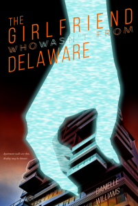Cover for THE GIRLFRIEND WHO WASN'T FROM DELAWARE - A giant hand made of blue static reaches down to pluck an apartment out of a building like a Jenga block
