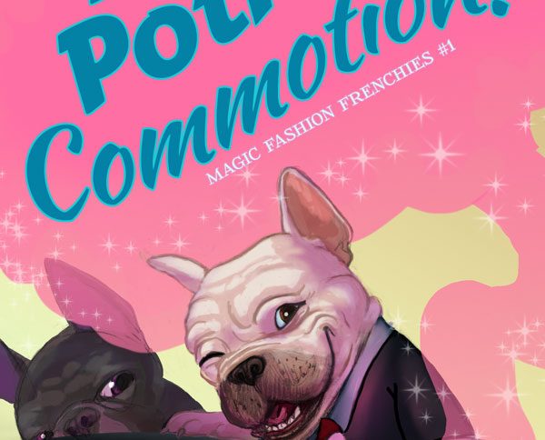 Love Potion Commotion! (Cover). A white French bulldog winks at the viewer over a cauldron that bubbles pink smoke. Behind him, a brindle Frenchi looks on suspiciously.