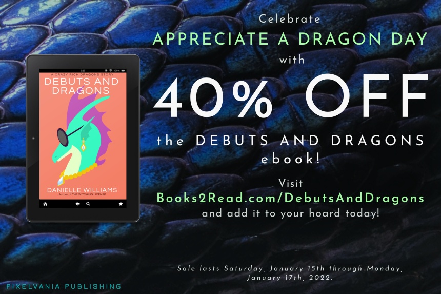 Click here to get 40% off my ebook DEBUTS AND DRAGONS! Offer good from Jan 15th-Jan 17th, 2022
